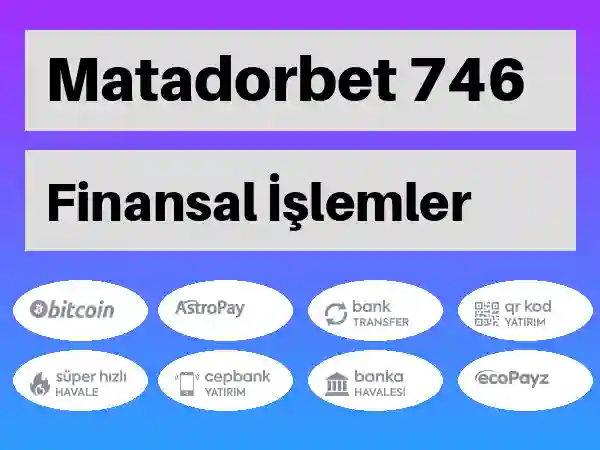 Matadorbet Para yatırma ve çekme 746